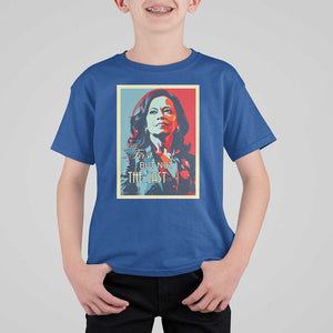 The First But Not The Last T Shirt For Kid Madam Harris 2024 USA Portrait Presidential Election TS11 Royal Blue Print Your Wear