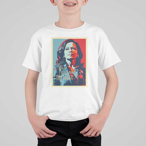 The First But Not The Last T Shirt For Kid Madam Harris 2024 USA Portrait Presidential Election TS11 White Print Your Wear