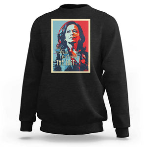 The First But Not The Last Sweatshirt Madam Harris 2024 USA Portrait Presidential Election TS11 Black Print Your Wear