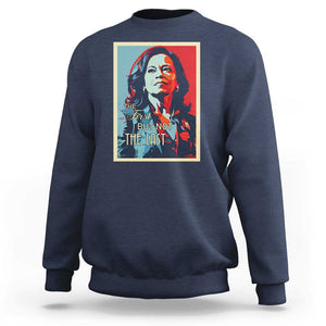 The First But Not The Last Sweatshirt Madam Harris 2024 USA Portrait Presidential Election TS11 Navy Print Your Wear