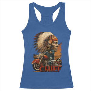 Indian American Rider Racerback Tank Top Respect The Native Chief Native American Motorcycle TS11 Royal Blue Print Your Wear
