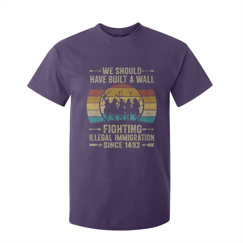 Native American T Shirt For Kid We Should Have Built A Wall Fighting Illegal Immigration Since 1492 TS11 Purple Print Your Wear