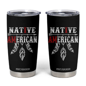 I Am Native American Tumbler Cup Indigenous Pride Vintage Dreamcatcher Arrow TS11 Black Print Your Wear