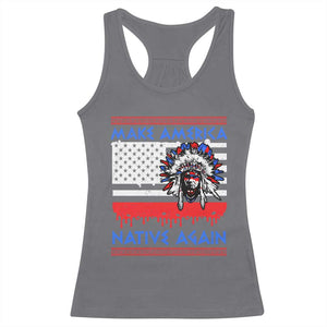 Make America Native Again Racerback Tank Top Native Indian Pride USA Flag TS11 Charcoal Print Your Wear