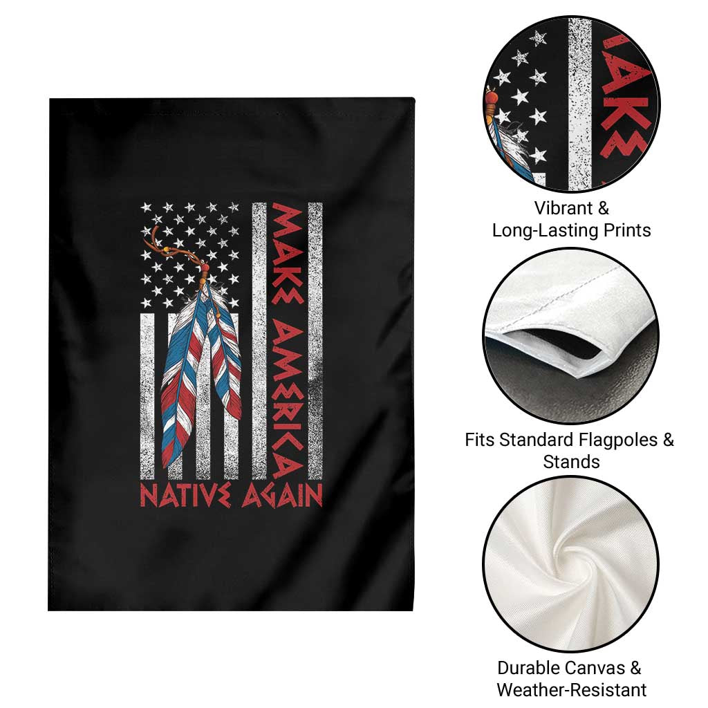 Make America Native Again Garden Flag Indigenous Peoples Day USA Flag TS11 Print Your Wear