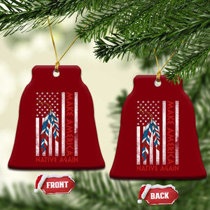 Make America Native Again Ceramic Ornament Indigenous Peoples Day USA Flag TS11 Print Your Wear