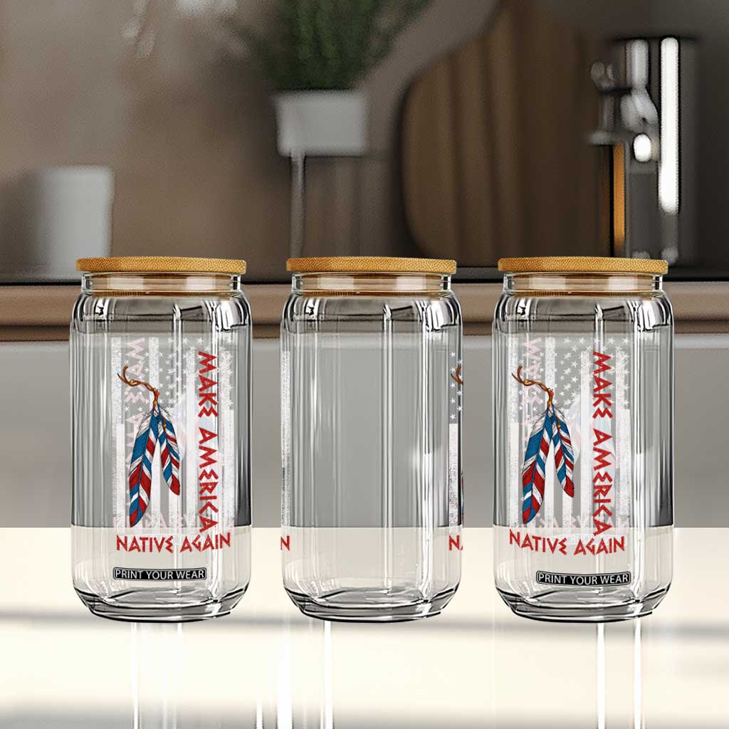 Make America Native Again Glass Can Indigenous Peoples Day USA Flag TS11 Print Your Wear