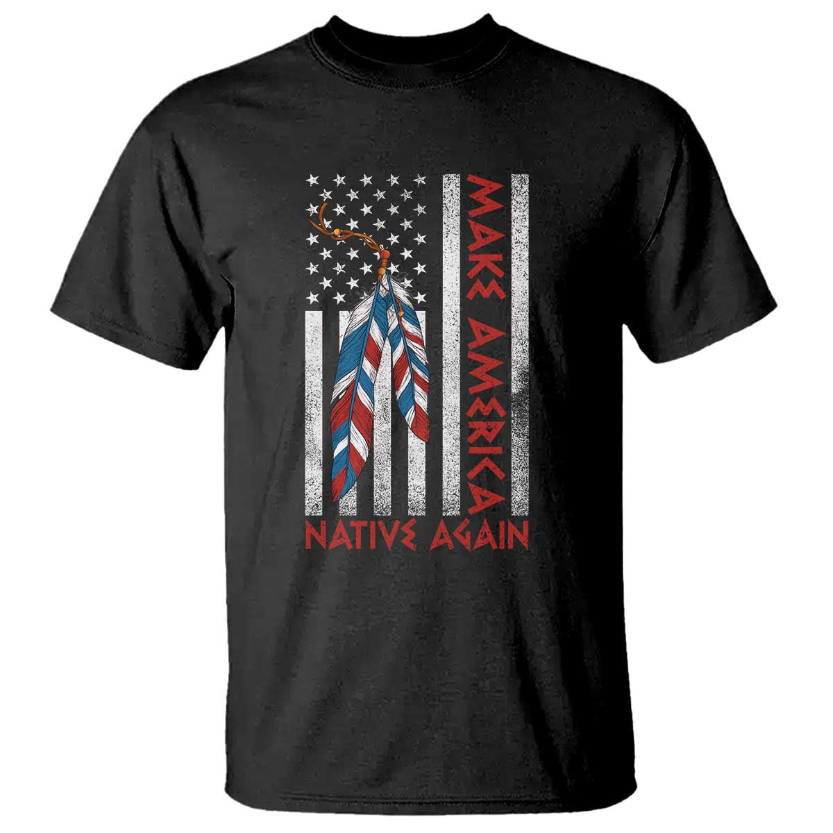 Make America Native Again T Shirt Indigenous Peoples Day USA Flag TS11 Black Print Your Wear