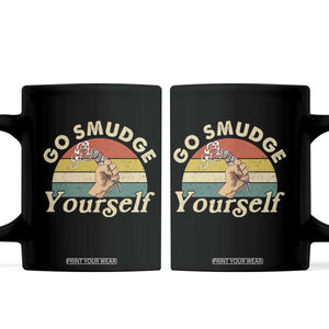 Funny Go Smudge Yourself Coffee Mug Smudging Retro Native American Sage
