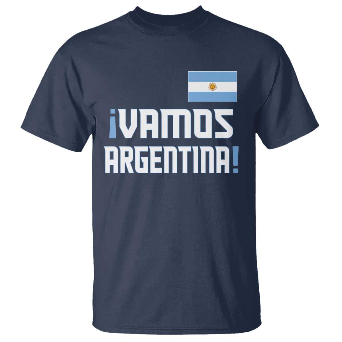 Vamos Argentina T Shirt Sol De May Argentinian Flag National Pride TS11 Navy Print Your Wear