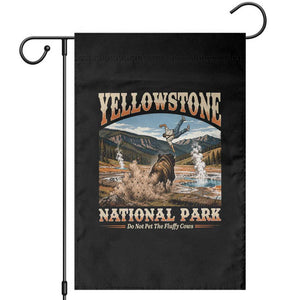 Yellowstone National Park Do Not Pet The Fluffy Cows Garden Flag TS11 Black Print Your Wear