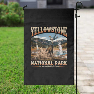 Yellowstone National Park Do Not Pet The Fluffy Cows Garden Flag TS11 Print Your Wear