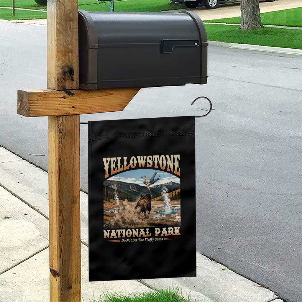 Yellowstone National Park Do Not Pet The Fluffy Cows Garden Flag TS11 Print Your Wear