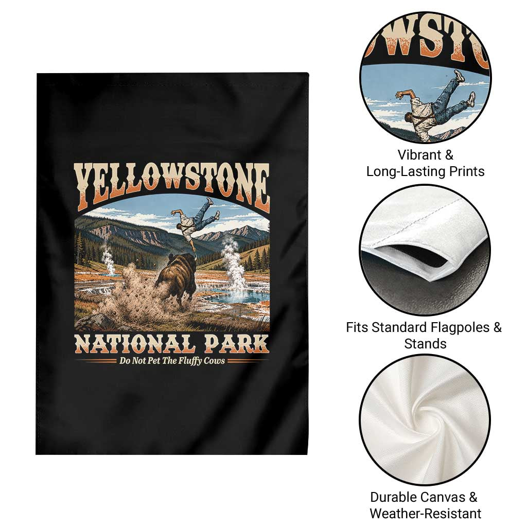 Yellowstone National Park Do Not Pet The Fluffy Cows Garden Flag TS11 Print Your Wear
