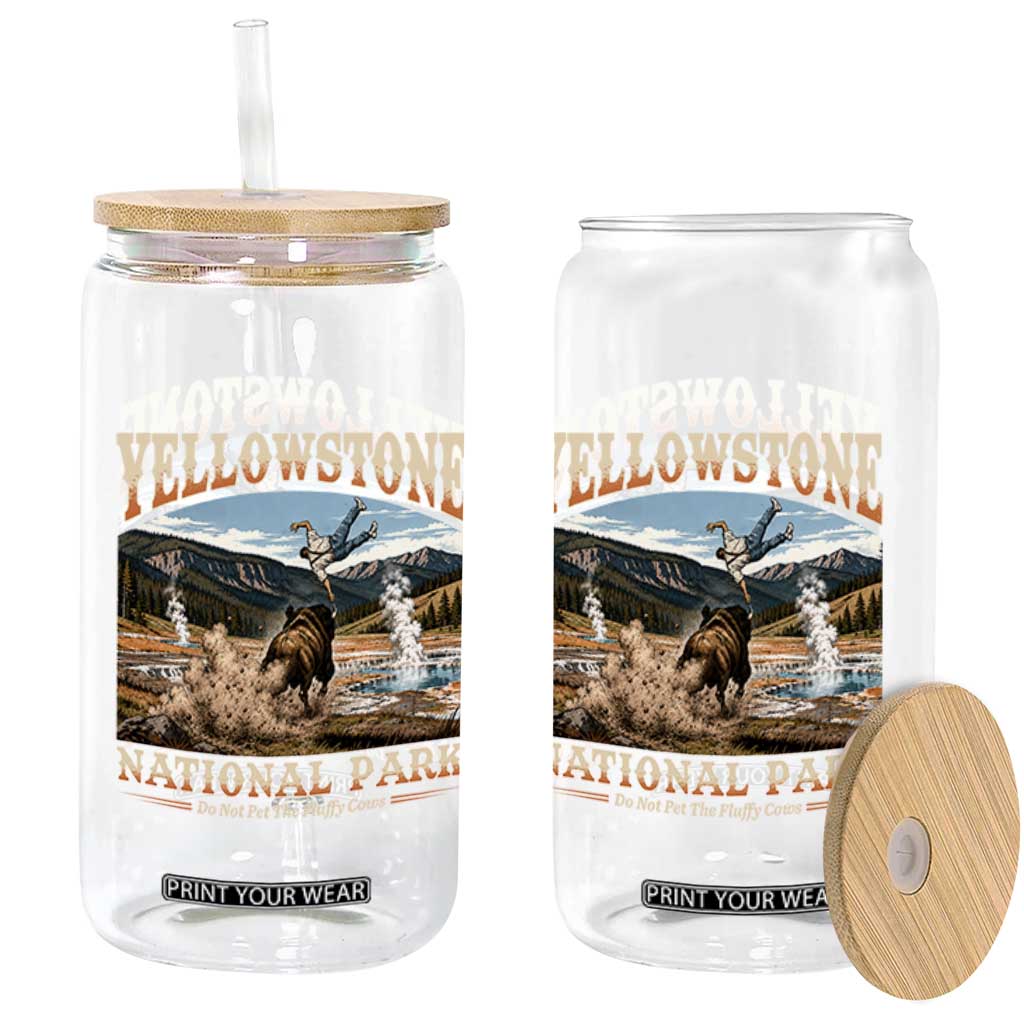 Yellowstone National Park Do Not Pet The Fluffy Cows Glass Can TS11 Print Your Wear