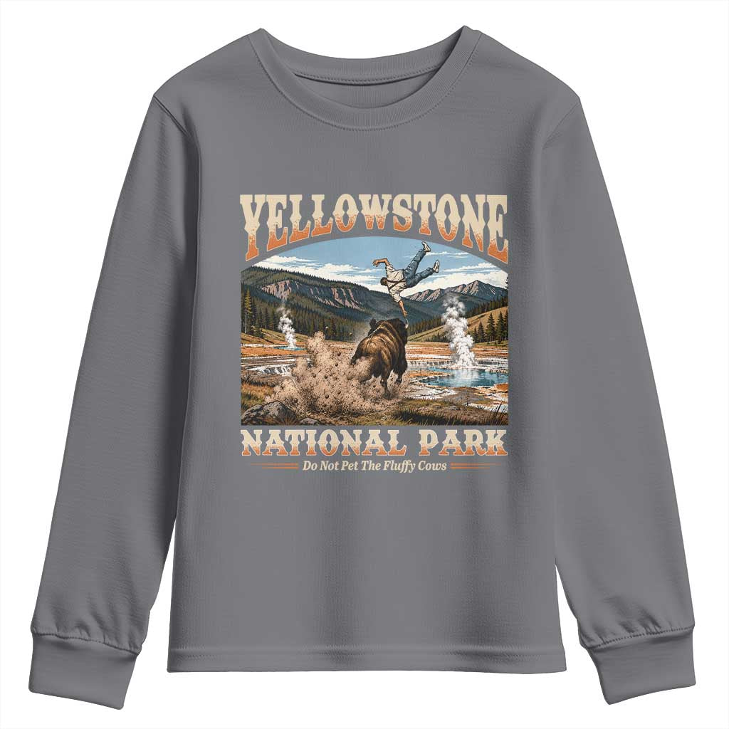 Yellowstone National Park Do Not Pet The Fluffy Cows Youth Sweatshirt TS11 Charcoal Print Your Wear