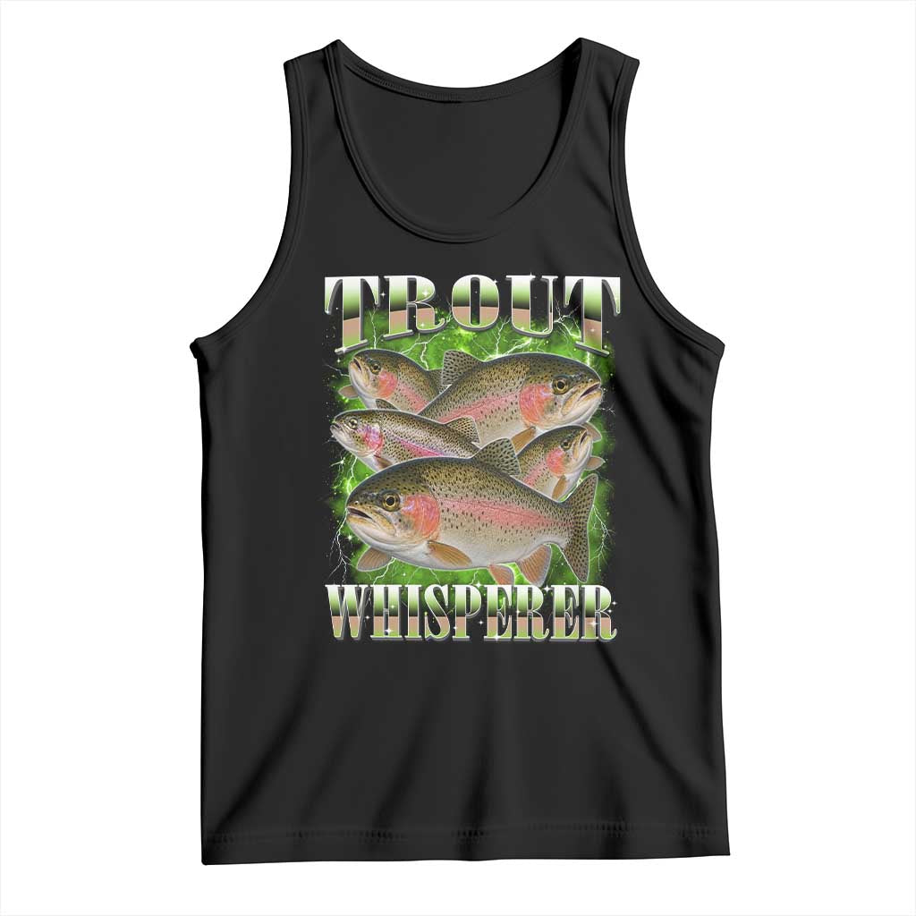 Trout Fish Whisperer Tank Top Funny Trout Fishing Fishermen Bootleg Art