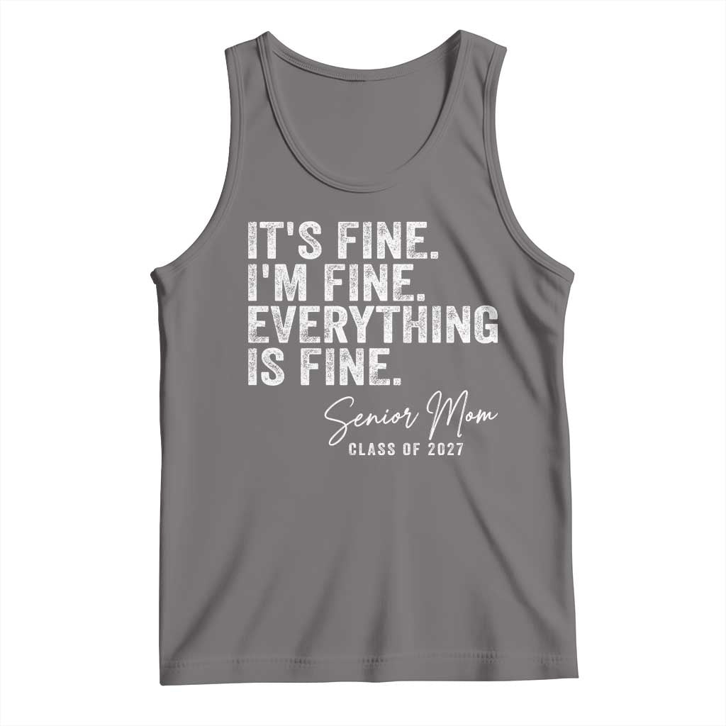 Senior Mom Class of 2027 Tank Top Funny It Is Fine I Am Fine Everything Is Fine TS11 Deep Heather Print Your Wear