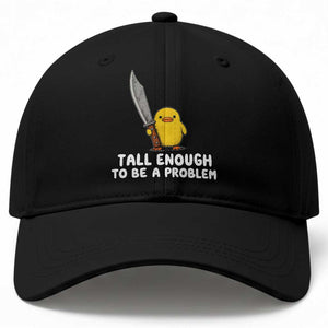 Tall Enough To Be A Problem Funny Duck with Giant Knife Baseball Cap TS11 Print Your Wear