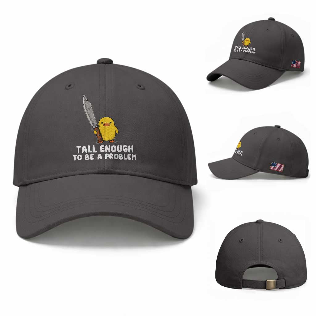 Tall Enough To Be A Problem Funny Duck with Giant Knife Baseball Cap TS11 Baseball Cap Universal Fit Dark Gray Print Your Wear