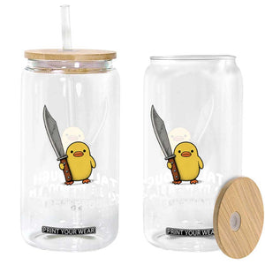 Tall Enough To Be A Problem Funny Duck with Giant Knife Glass Can TS11 Print Your Wear