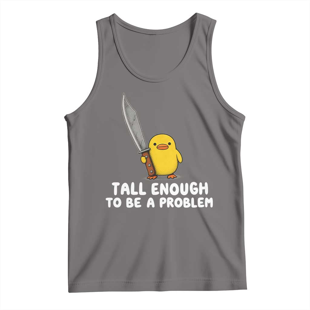 Tall Enough To Be A Problem Funny Duck with Giant Knife Tank Top TS11 Deep Heather Print Your Wear