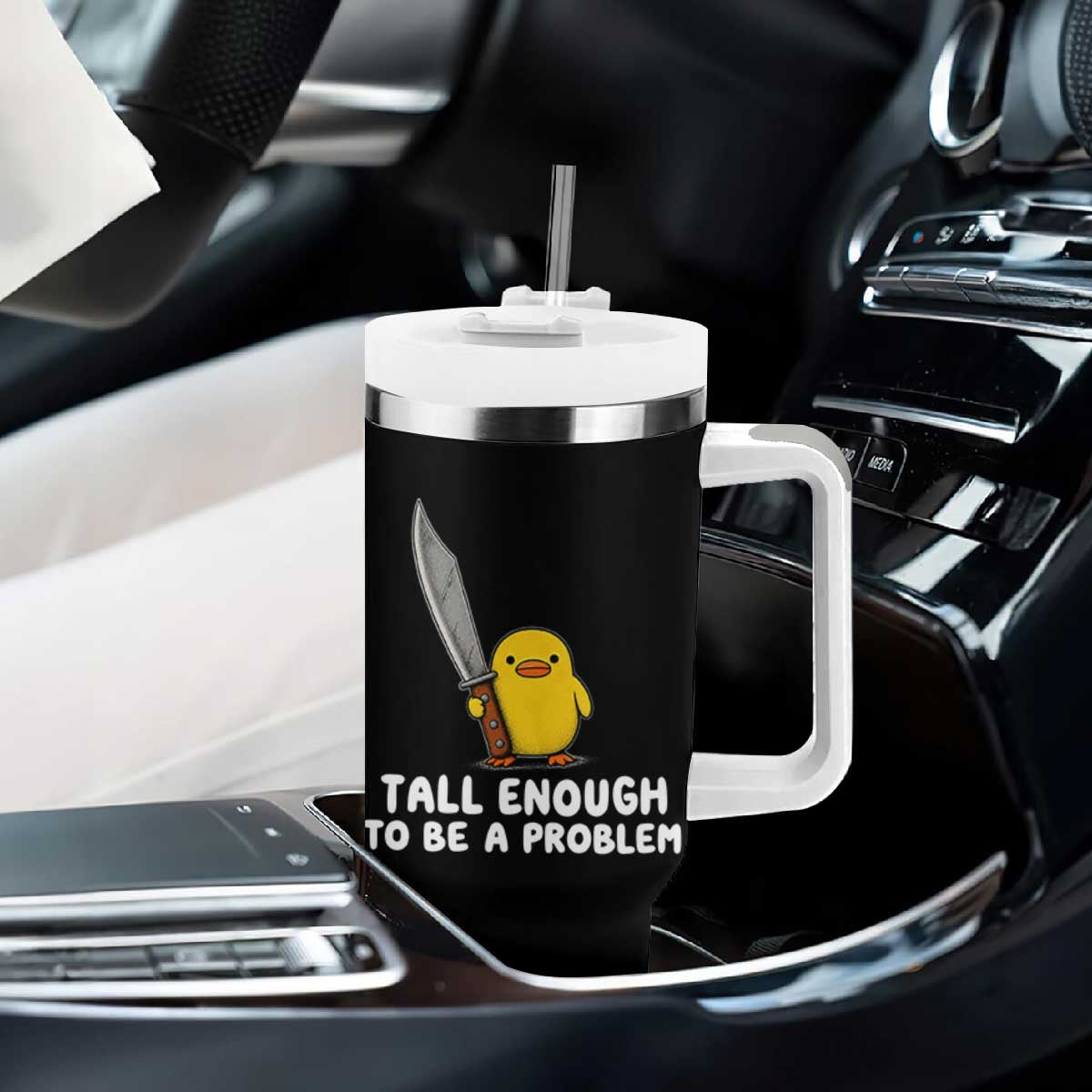 Tall Enough To Be A Problem Funny Duck with Giant Knife Tumbler With Handle TS11 Print Your Wear