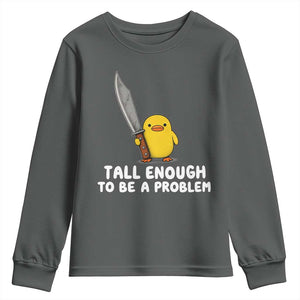 Tall Enough To Be A Problem Funny Duck with Giant Knife Youth Sweatshirt TS11 Dark Heather Print Your Wear
