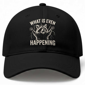 What Is Even Happening Funny Raccoon Baseball Cap Screaming Trash Panda Meme Storm TS11 Print Your Wear