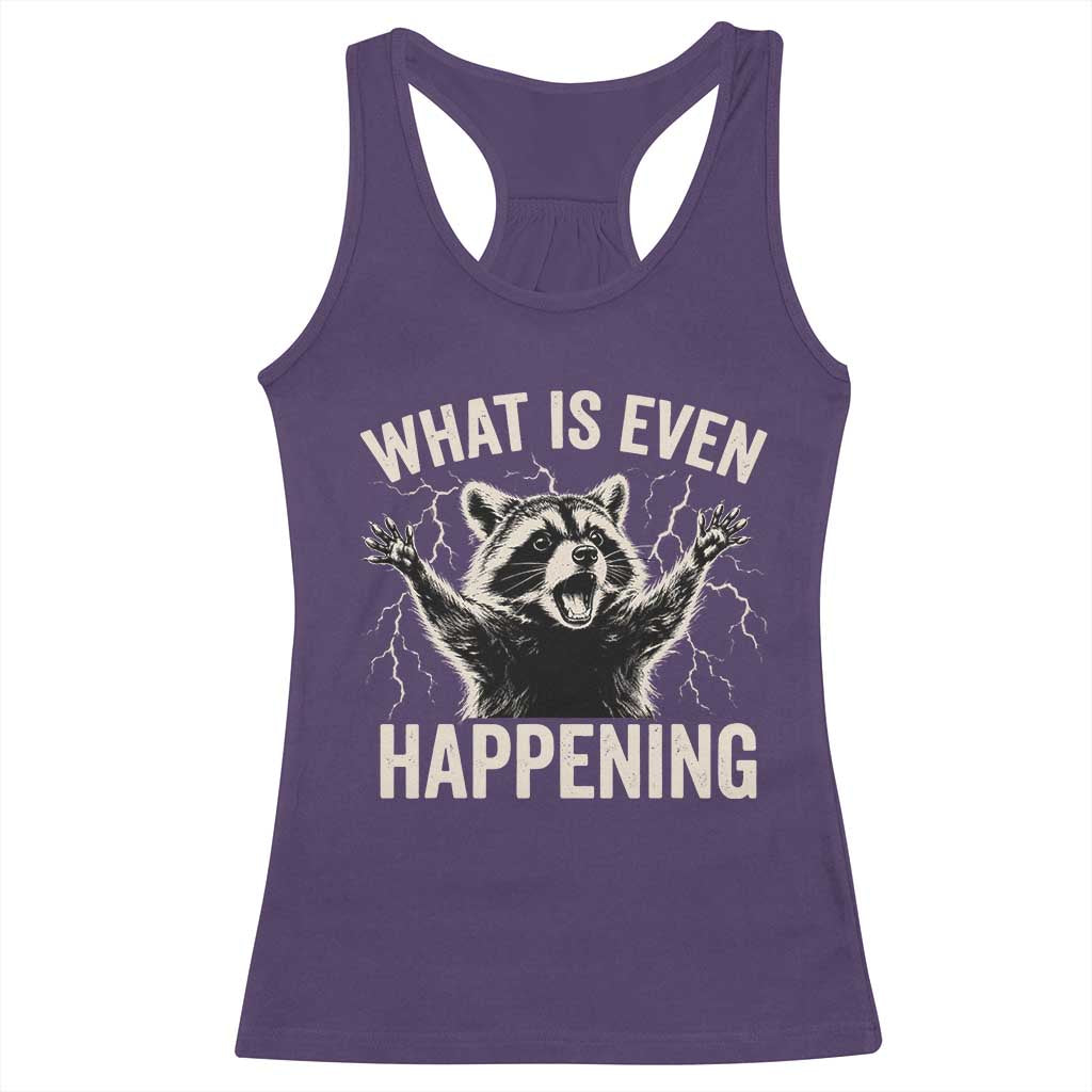 What Is Even Happening Funny Raccoon Racerback Tank Top Screaming Trash Panda Meme Storm TS11 Purple Print Your Wear