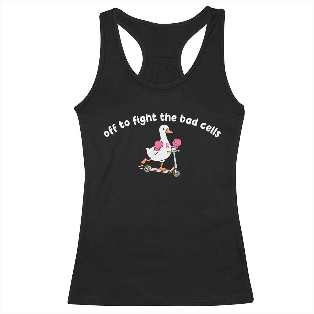 Funny Goose Breast Cancer Awareness Racerback Tank Top Off To Fight The Bad Cells