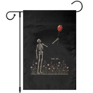 Well Shit Skeleton Lost Balloon Floral Funny Gothic Halloween Garden Flag
