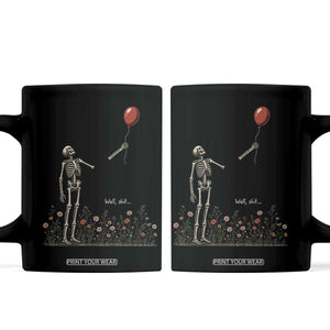 Well Shit Skeleton Lost Balloon Floral Funny Gothic Halloween Coffee Mug
