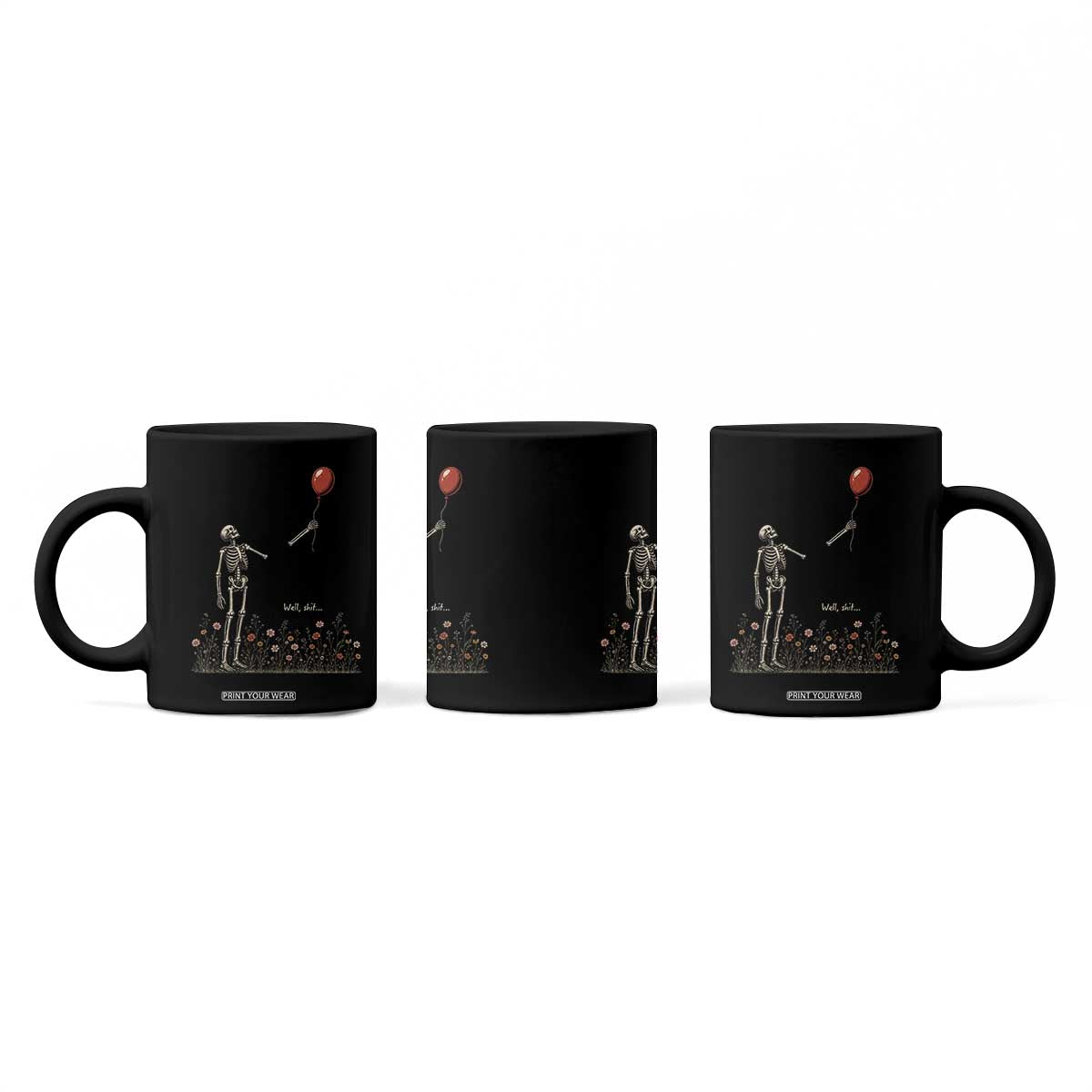 Well Shit Skeleton Lost Balloon Floral Funny Gothic Halloween Coffee Mug