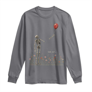 Well Shit Skeleton Lost Balloon Floral Funny Gothic Halloween Long Sleeve Shirt