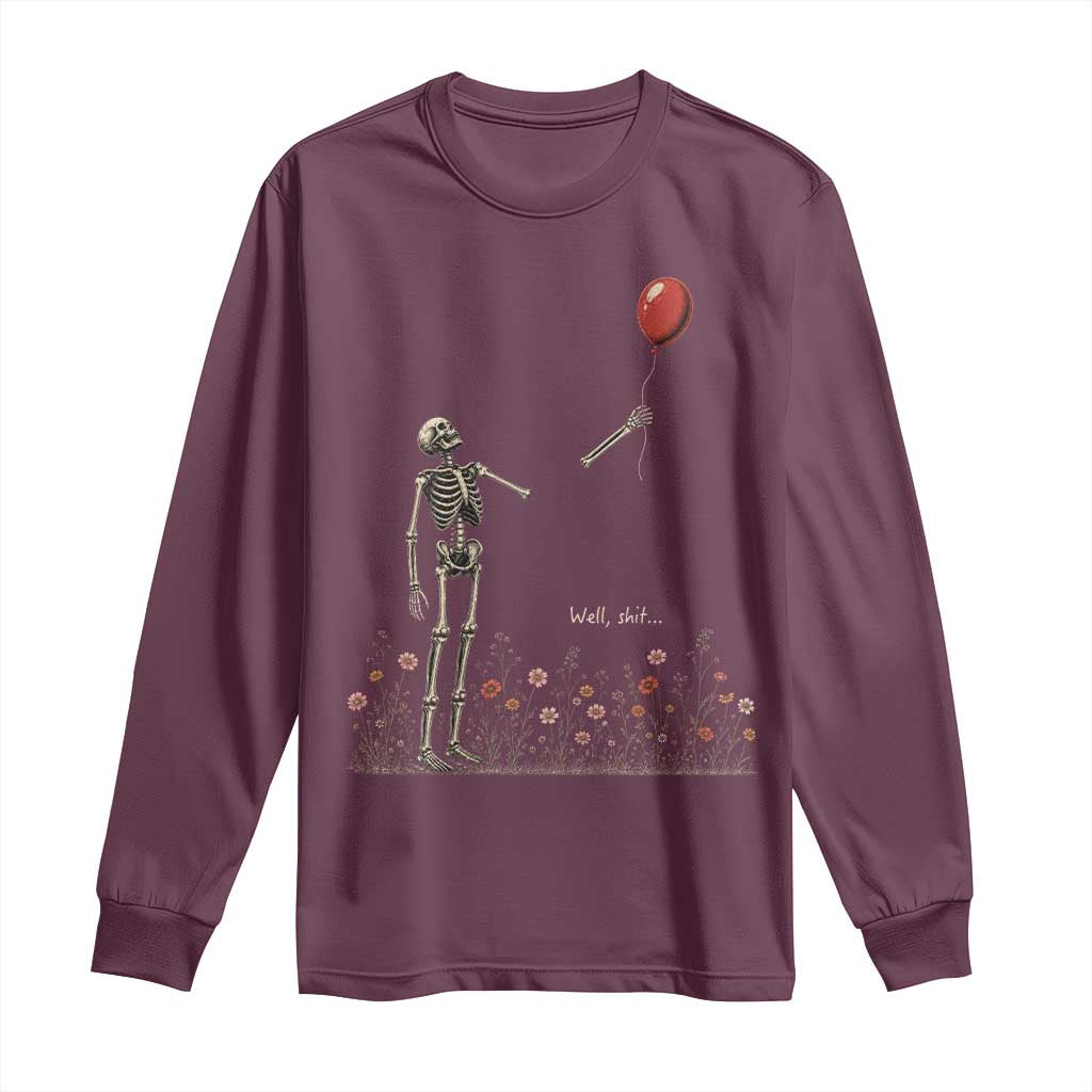 Well Shit Skeleton Lost Balloon Floral Funny Gothic Halloween Long Sleeve Shirt