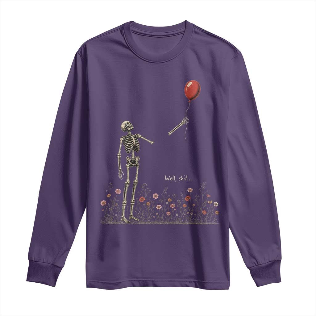 Well Shit Skeleton Lost Balloon Floral Funny Gothic Halloween Long Sleeve Shirt