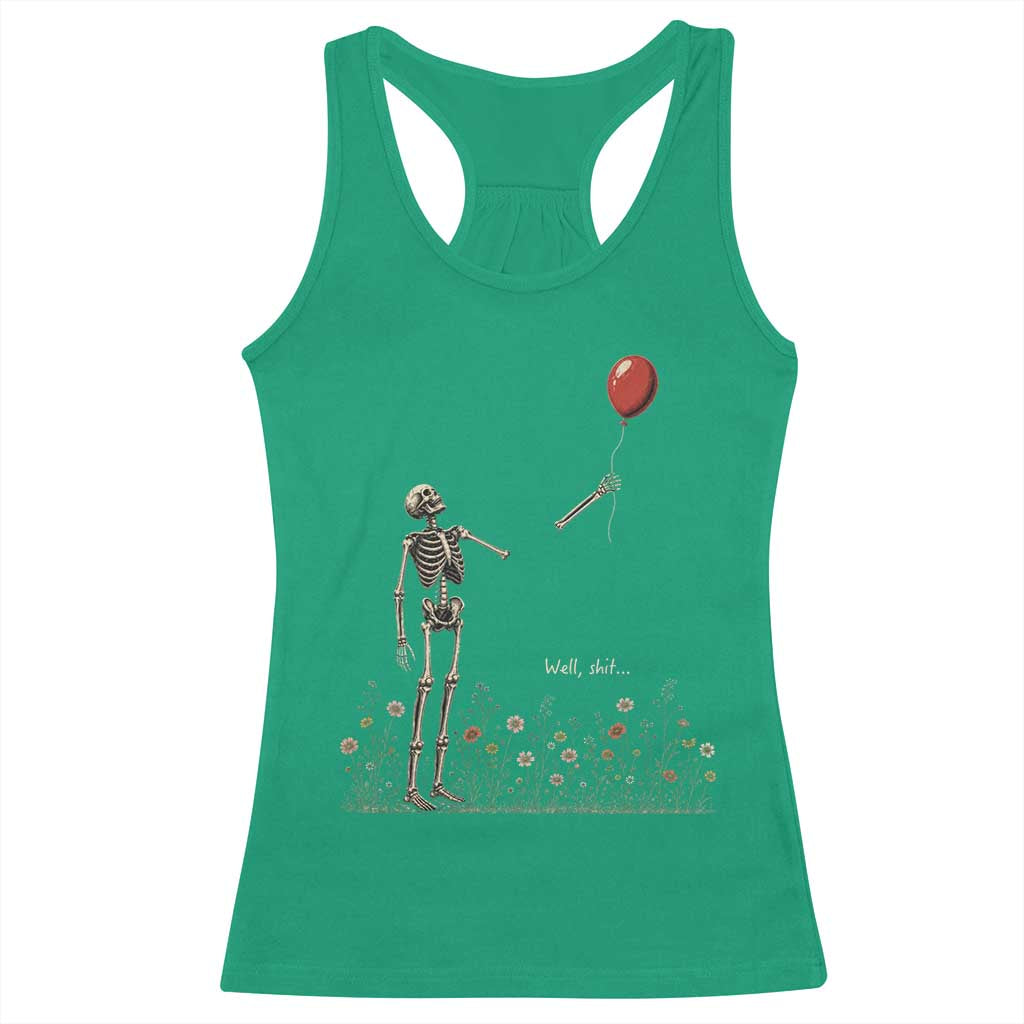 Well Shit Skeleton Lost Balloon Floral Funny Gothic Halloween Racerback Tank Top