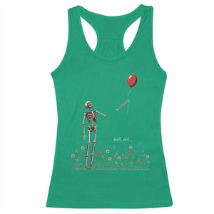 Well Shit Skeleton Lost Balloon Floral Funny Gothic Halloween Racerback Tank Top