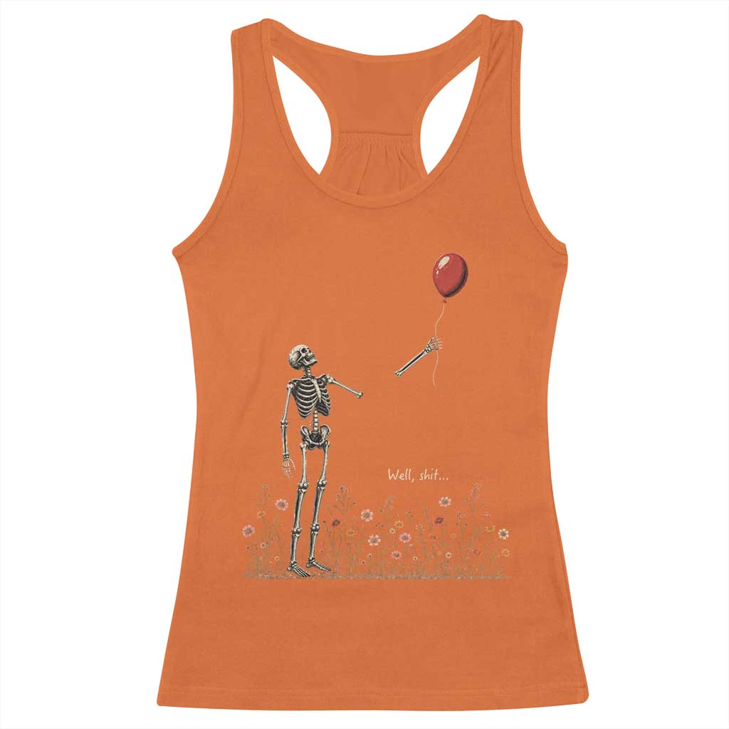 Well Shit Skeleton Lost Balloon Floral Funny Gothic Halloween Racerback Tank Top
