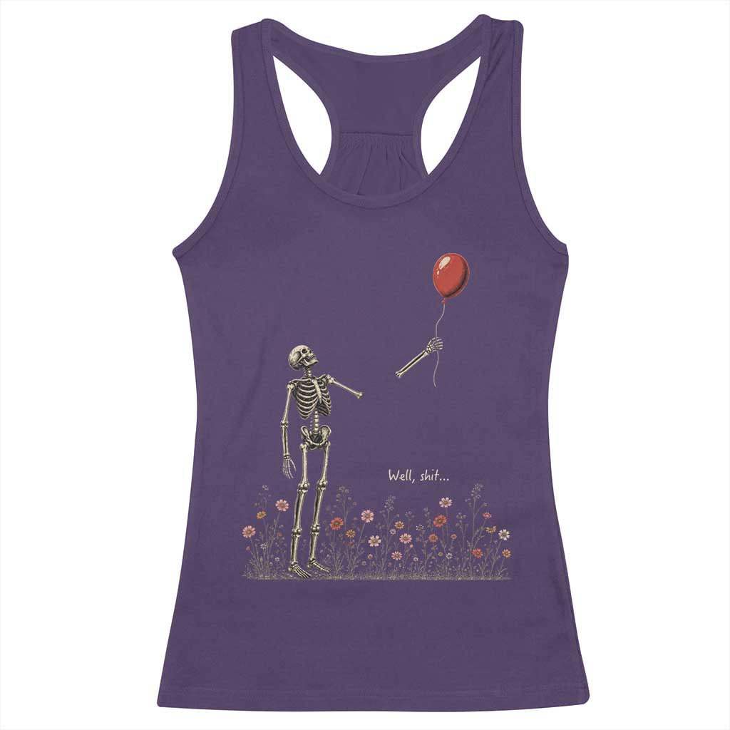 Well Shit Skeleton Lost Balloon Floral Funny Gothic Halloween Racerback Tank Top