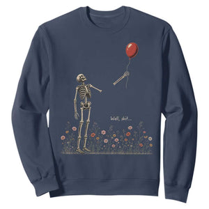 Well Shit Skeleton Lost Balloon Floral Funny Gothic Halloween Sweatshirt