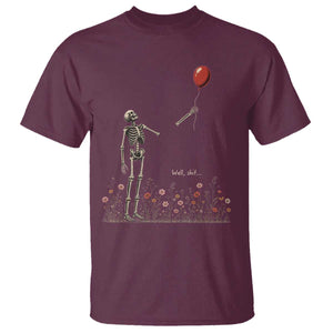 Well Shit Skeleton Lost Balloon Floral Funny Gothic Halloween T Shirt