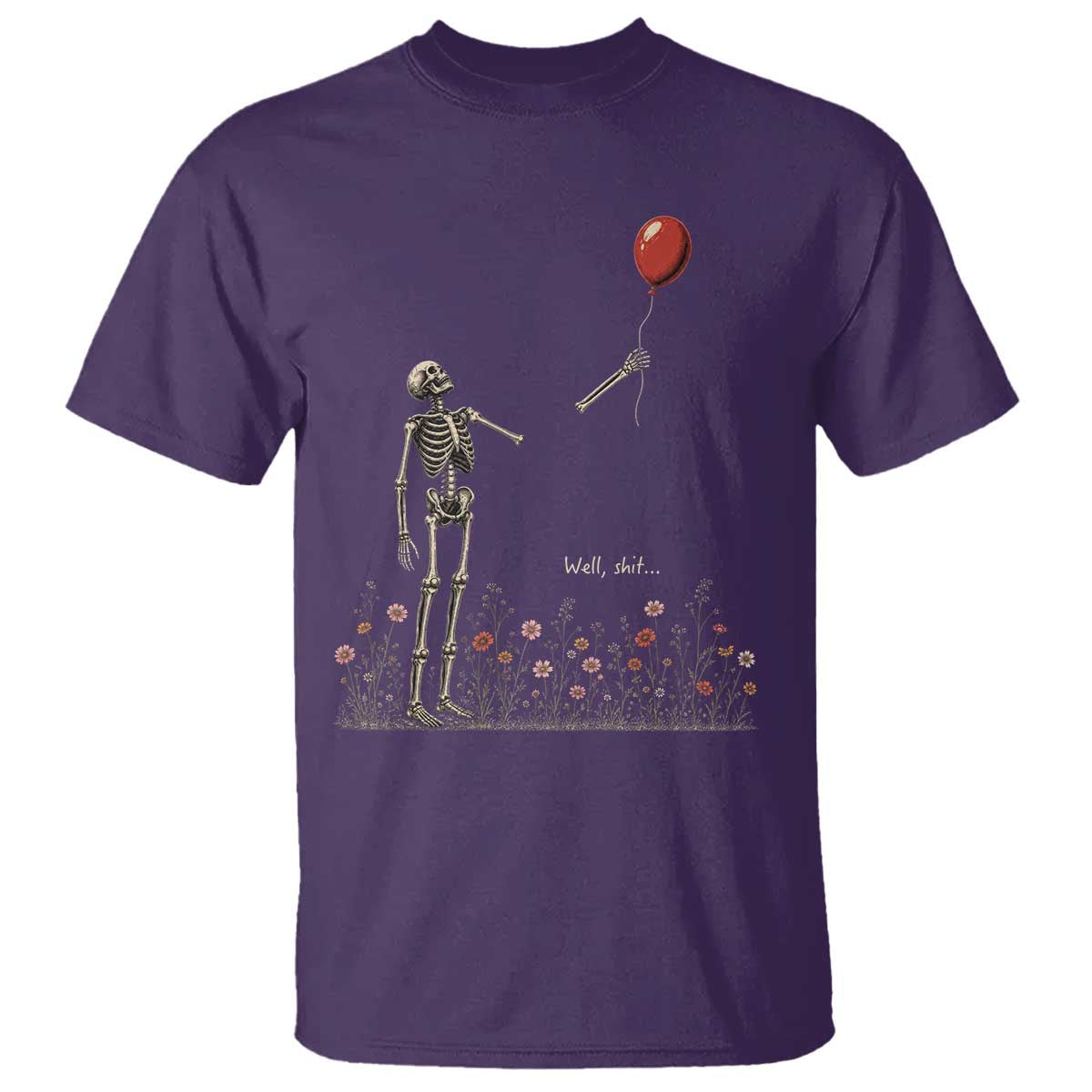 Well Shit Skeleton Lost Balloon Floral Funny Gothic Halloween T Shirt