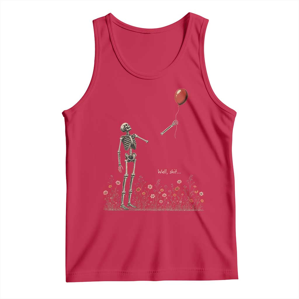 Well Shit Skeleton Lost Balloon Floral Funny Gothic Halloween Tank Top