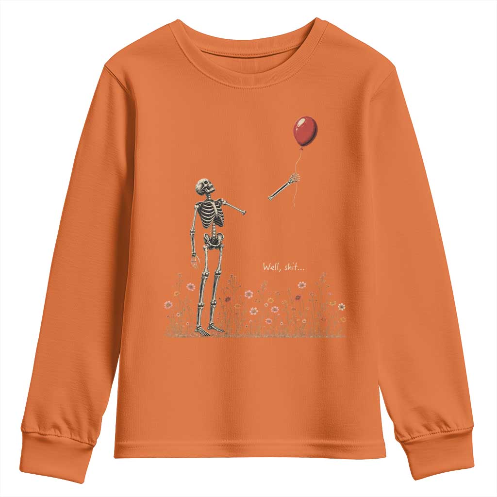 Well Shit Skeleton Lost Balloon Floral Funny Gothic Halloween Youth Sweatshirt