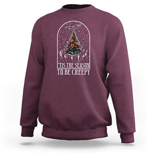 Halloween Christmas Sweatshirt Tis The Season To Be Creepy Xmas Tree Skeleton Snowy TS11 Maroon Print Your Wear