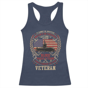 Submarine Veteran Racerback Tank Top It Cannot Be Inherited Nor Can It Be Purchased I Have Earned It TS11 Navy Print Your Wear