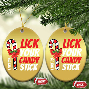 Funny Christmas Christmas Ornament I Like To Lick Your Candy Stick TS11 Oval Gold Print Your Wear