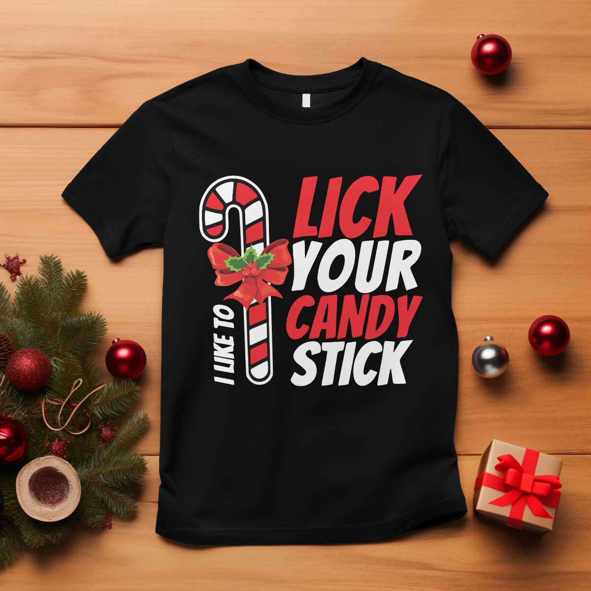Funny Christmas T Shirt I Like To Lick Your Candy Stick TS11 Black Print Your Wear